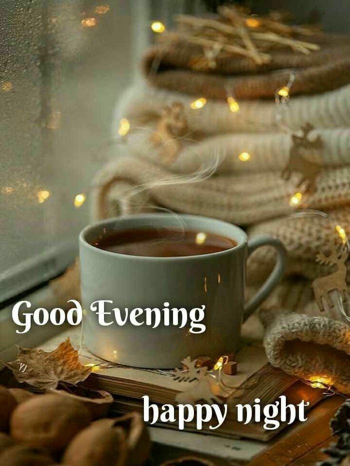 good evening aesthetic images tea cup cozy warm photo
