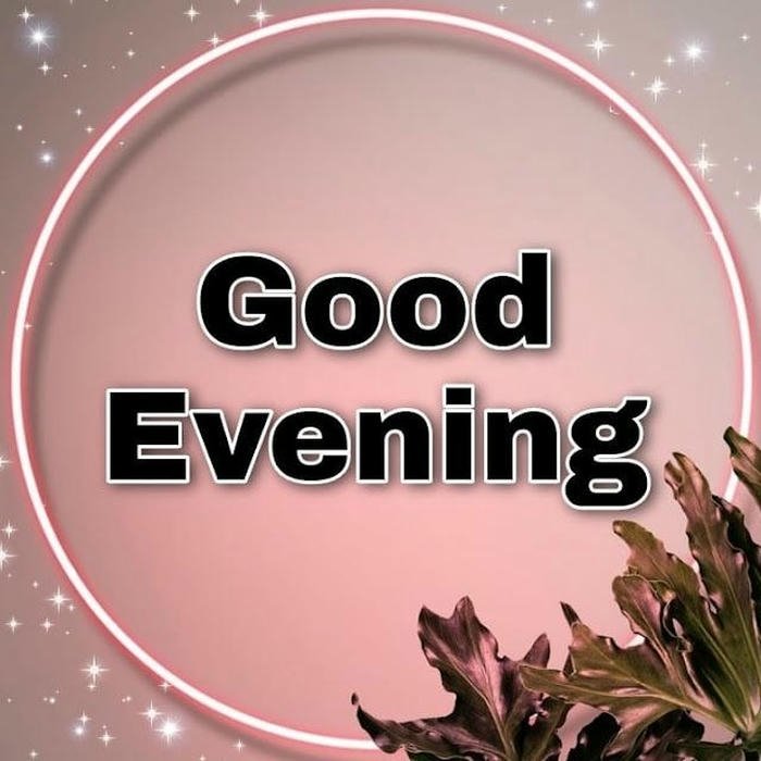 good evening images for friends for instagram