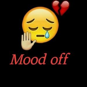 latest mood off photo dp