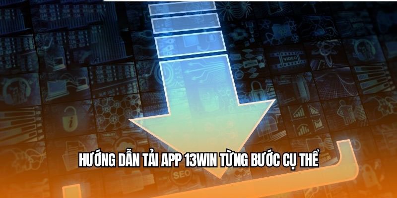 Bản sao của Bản sao của VIPWIN – tai-app-13win-huong-dan
